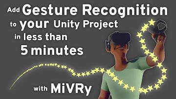 MiVRy - Add Gesture Recognition to Unity in 5 minutes