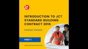 Introduction to JCT Standard Building Contract 2016 l createitstudios
