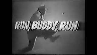 Run Buddy Run Open/Close (1966)