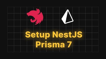 Hướng dẫn setup Prisma 7 với dự án NestJS