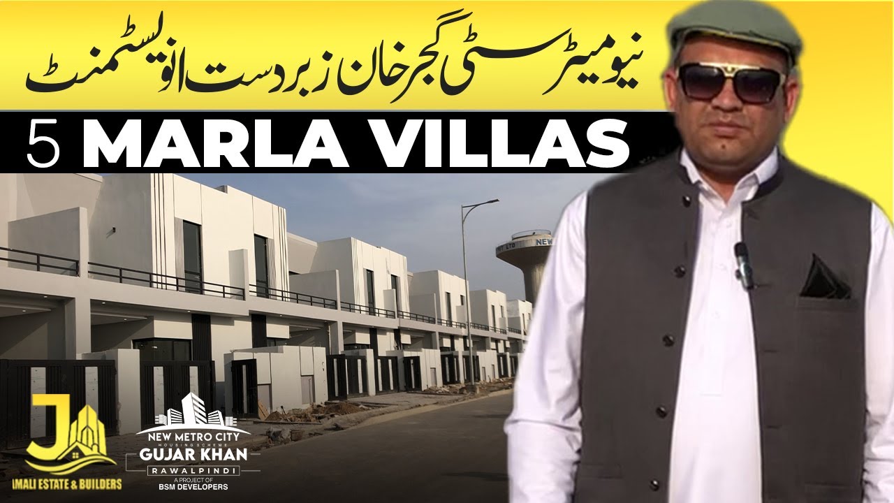 New Metro City Gujar Khan Affordable 5 Marla Villas for Sale! 2025 Update