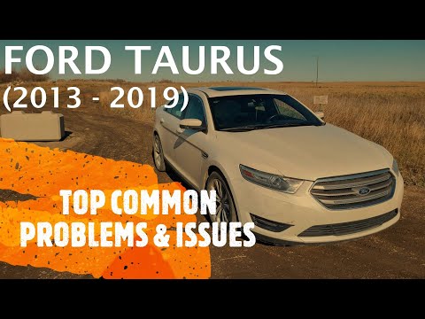 Ford Taurus - TOP PROBLEMS & ISSUES 2013 - 2019 (common fixes, repairs, defects)