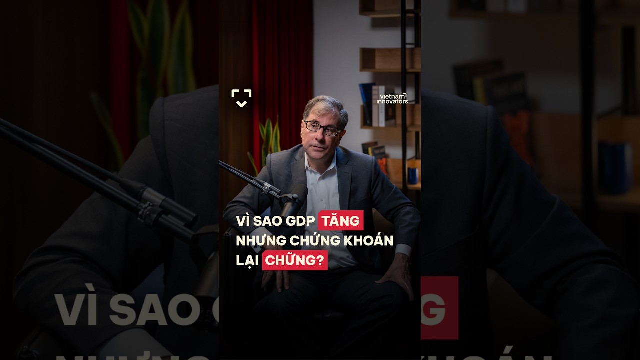 Vì sao GDP tăng nhưng chứng khoán lại chững?