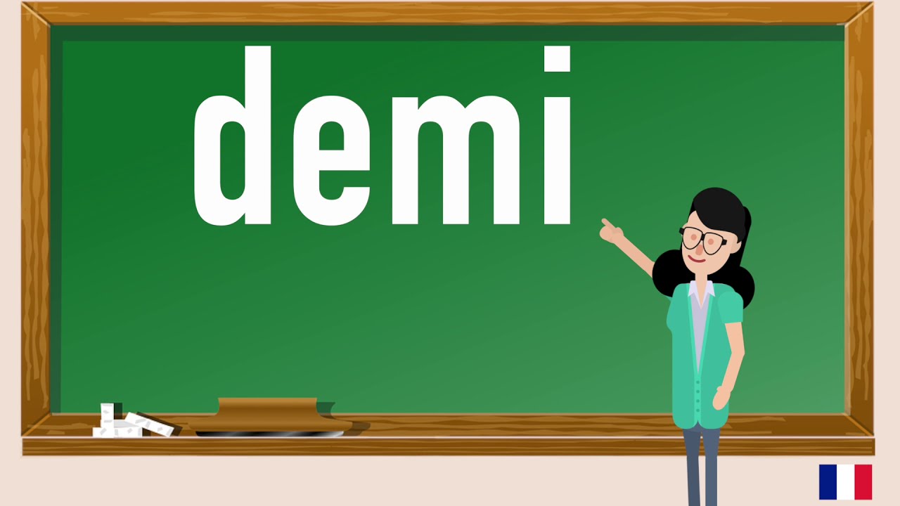 How To Pronounce Demi In French YouTube