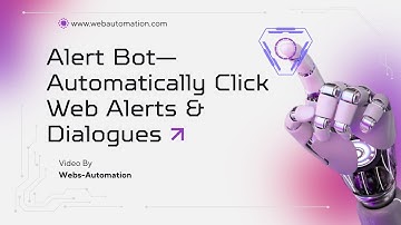 Alert Bot – Automated Clicks on Web Alerts & Confirmation Dialogues By Webs-Automation