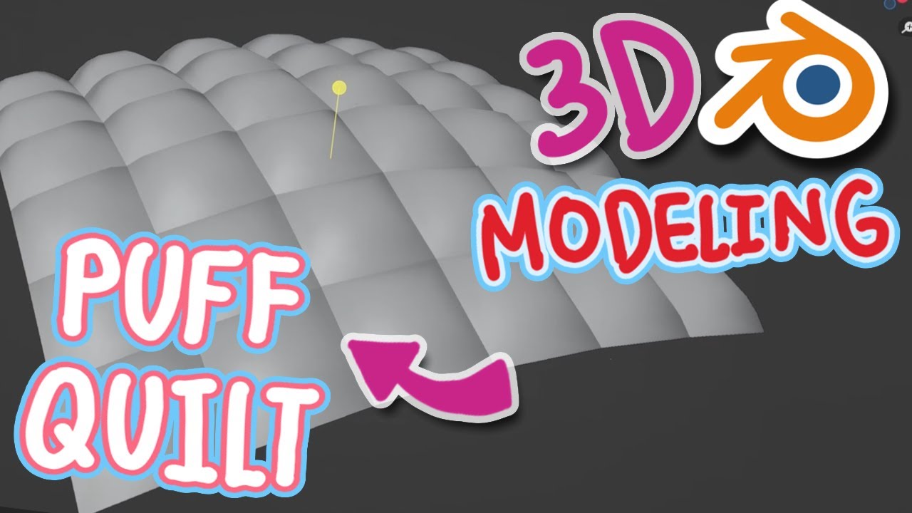 Puff Pattern Modelling Modeling Puff Quilt with Blender! - YouTube
