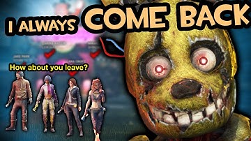 Tormenting my Friends by simply playing Springtrap :)