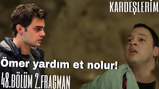 Kardeşlerim 48.bölüm 2.fragmanı | \