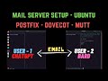 How to setup mail server  postfix smtp  dovecot pop3imap  mutt email client  ubuntu