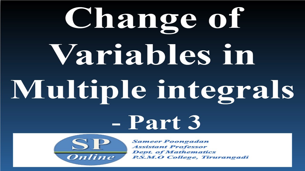 Change Of Variables In Multiple Integrals Part 3 Lecture 48 For S3 