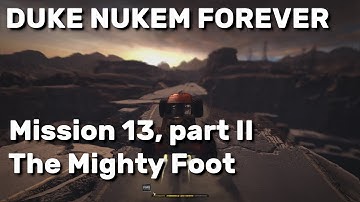 Duke Nukem Forever -13- The Mighty Foot 2