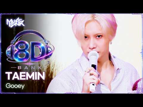[🔊8D Bank] TAEMIN (태민) - Gooey | KBS WORLD TV 260904