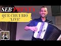 Seb'Presta - Que chui bio "LIVE"