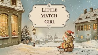 The Little Match Girl : The Winter She Wishes For (a playlist) | Little Escapes screenshot 4