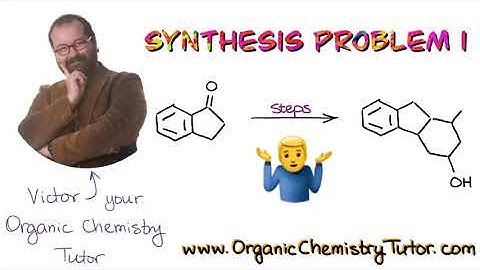 Synthesis Problem #1: Robinson Annulation