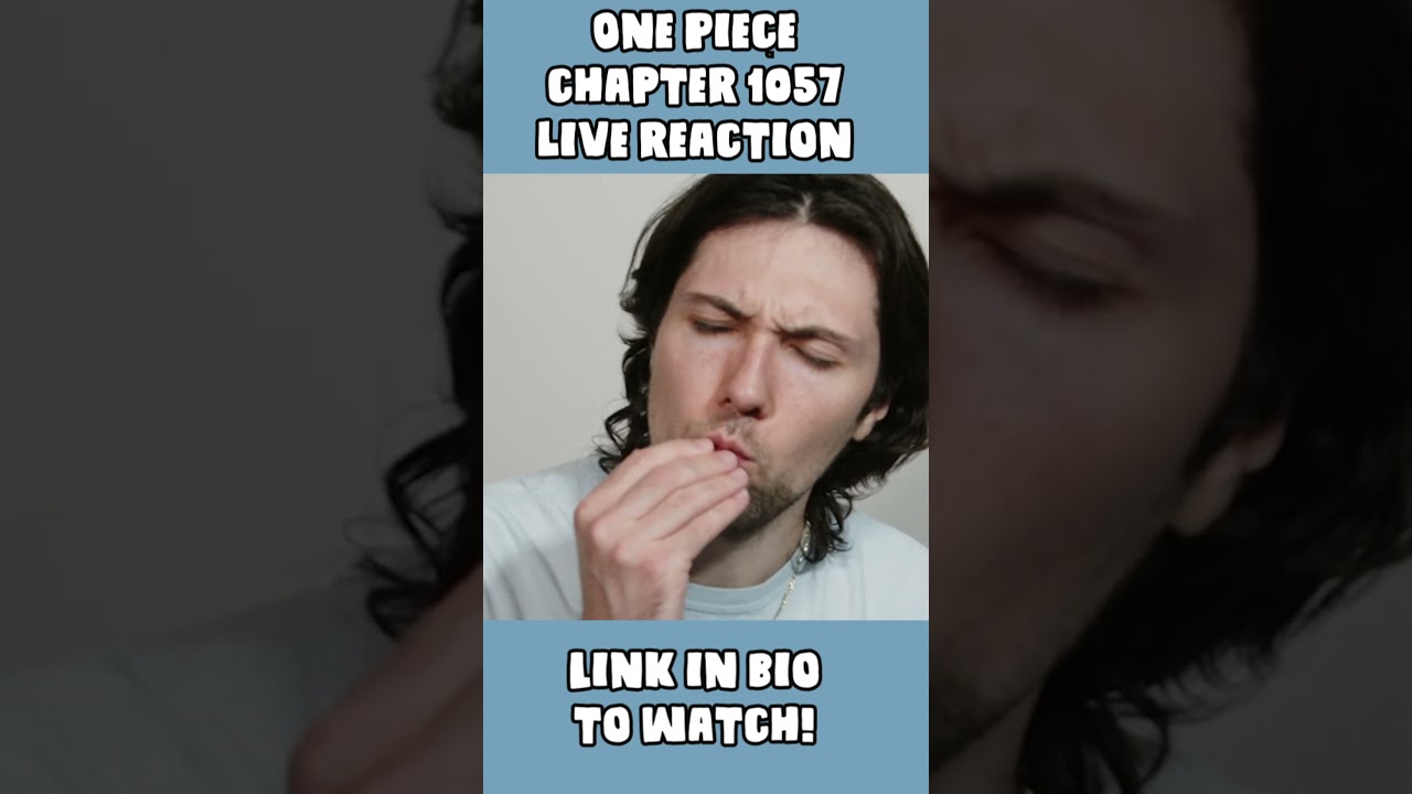 ONE Piece Chapter1057 Live Reaction
