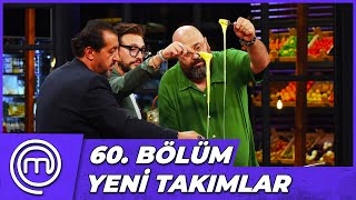 MasterChef Türkiye 60. Bölüm Özeti | YENİ HAFTA!