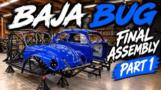 Baja Bug Final Assembly- Part 1