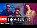 Designer (Lyrical) Guru Randhawa, Yo Yo Honey Singh Ft. Divya Khosla Kumar | Mihir G | Bhushan K