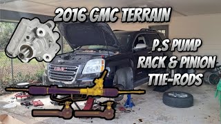 PART 1- 2016 GMC TERRAIN SLT 3.5 AWD | HOW TO REPLACE POWER STEERING PUMP, RACK & PINION & TIE-RODS