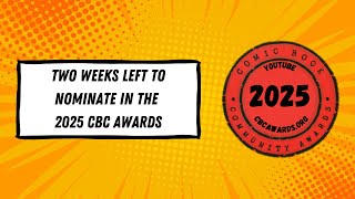 Only 2 Weeks Left to Nominate Your Favorite Comic Book Channels! News