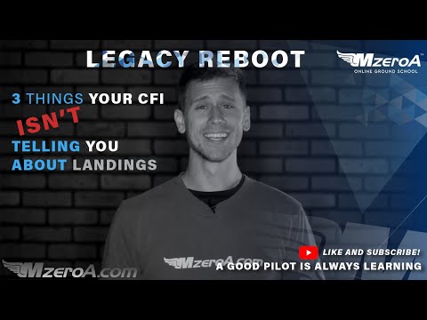A Fresh Look At 3 Things Your Cfi Isn’t Telling You About Landings