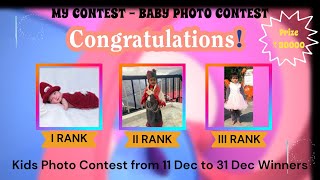 My Contest | Kids photo competition winners | Baby Photo Contest from 11 Dec to 31 Dec 2023