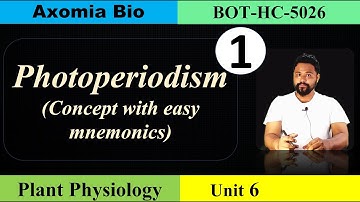 Physiology of flowering (Overview)| Photoperiodism| Plant physiology| Dr Rajib Borah| Axomia Bio