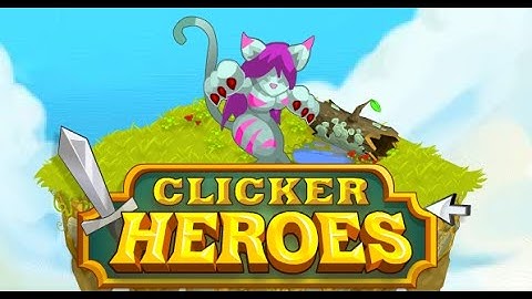 Clicker Heroes Full Gameplay Walkthrough (Part 6)