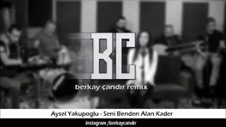 Aysel Yakupoğlu-Seni Benden Alan Kader Remix Resimi