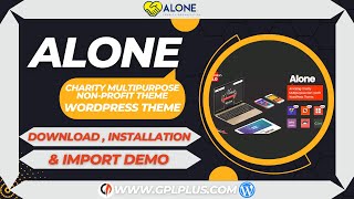 Alone – Charity Multipurpose Non-profit  WordPress Theme Download, Installation and Import Demo