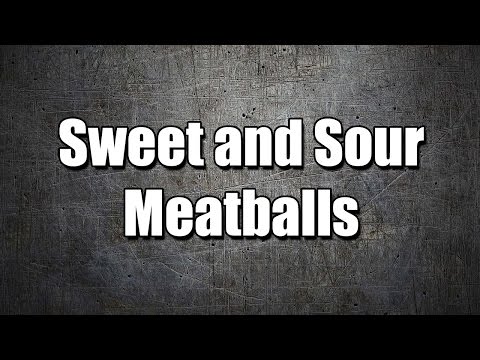 Sweet and Sour Meatballs - MY3 FOODS - EASY TO LEARN