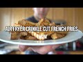 Air Fryer Crinkle Cut French Fries | Snack City, Freezer Friendly Recipe