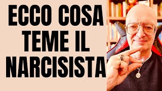 ECCO COSA TEME IL NARCISISTA!