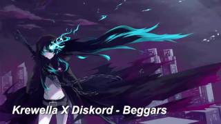 Krewella X Diskord - Beggars Nightcore