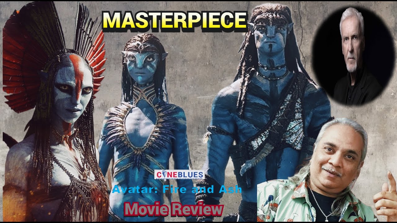 Avatar: Fire and Ash | movie review | Cineblues | James Cameron | A masterpiece 