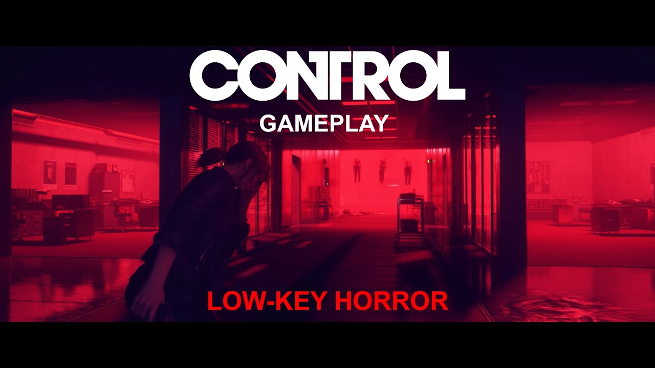 CONTROL Gameplay in 2021: Low-key Horror(First time experience) - YouTube