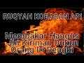 RUQYAH KOBARAN API - MEMBAKAR JIN SIHIR KIRIMAN DUKUN ORANG IRI DENGKI