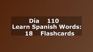 Learn Spanish Words: 18 Flashcards