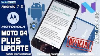 Moto G4 Plus | Official Update | Android Nought 7.0