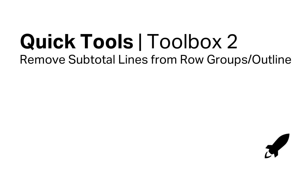accelerate-excel-quick-tools-toolbox-2-remove-subtotal-lines-to