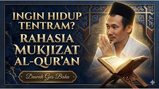 Download Lagu Ingin Hidup Tentram? Rahasia Mukjizat Abadi Al-Qur’an | Dawuh Gus Baha MP3