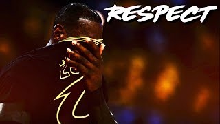 LeBron James - RESPECT (2017 NBA Finals Mini-Movie) ᴴᴰ