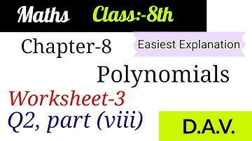 CH-8 Polynomials/ Worksheet-3/Long division method/Q2 part (viii) @Easy Maths with Vikas Dogra