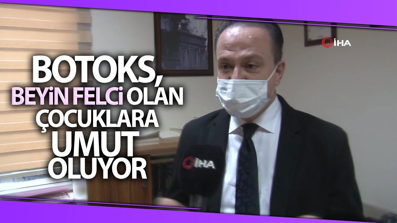 Botoks, Beyin Felci (Serebral Palsi) Olan Çocuklara Umut Oluyor