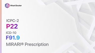 P22 Child behavior symptom/complaint ( ICD-10: F91.9 ) - MIRARI® Prescription