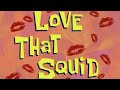 Love That Squid Title Card 