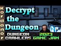 Decrypt the Dungeon - Playing Dungeoncrawler GameJam 2023 Submissions
