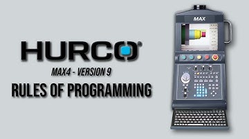 Rules of Programming - Hurco Lathe Training - Max4 Version 9