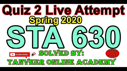 STA630 Quiz 2 Live Attempt Spring 2020 || STA630 QUIZ